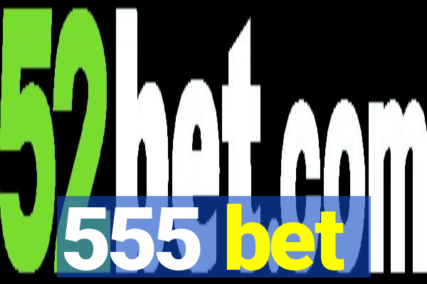 555 bet